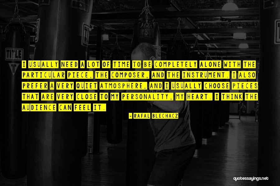 Blechacz Quotes By Rafal Blechacz Blechacz Quotes By Rafal Blechacz