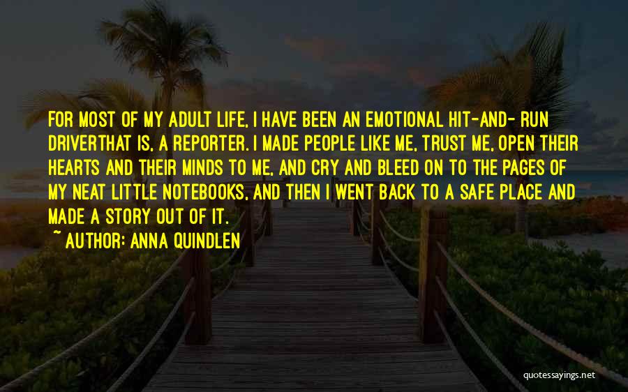 Bleed For Me Quotes By Anna Quindlen