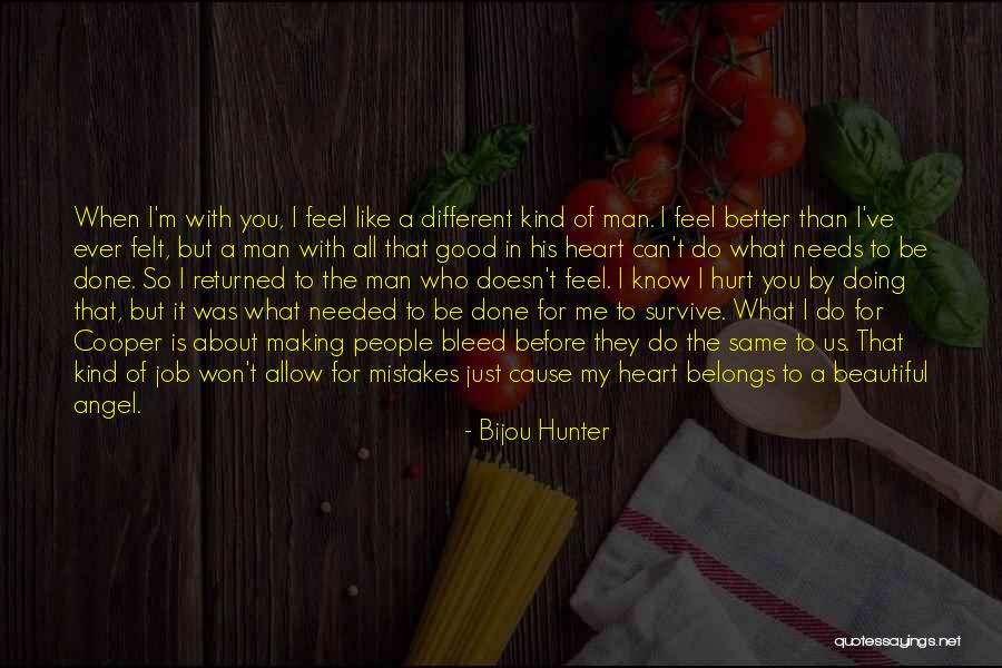 Bleed For Me Quotes By Bijou Hunter