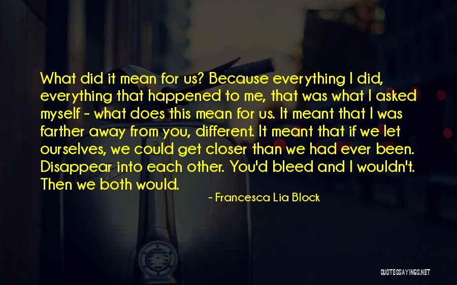 Bleed For Me Quotes By Francesca Lia Block