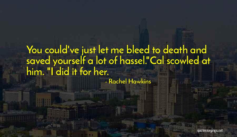 Bleed For Me Quotes By Rachel Hawkins