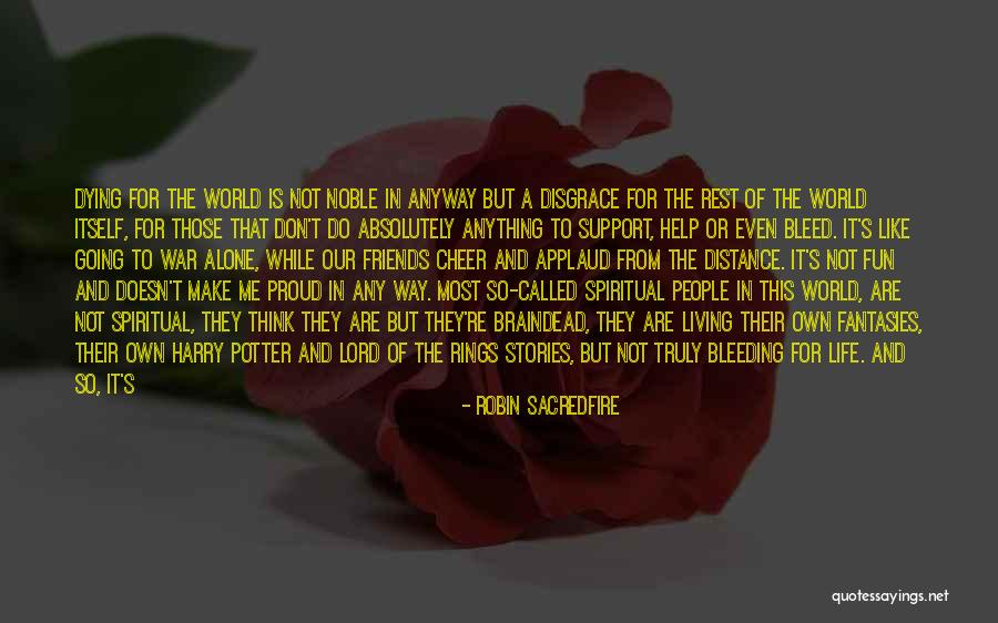 Bleed For Me Quotes By Robin Sacredfire