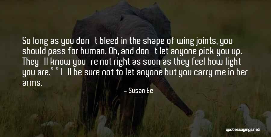 Bleed For Me Quotes By Susan Ee