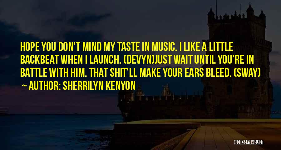 Bleed In Battle Quotes By Sherrilyn Kenyon