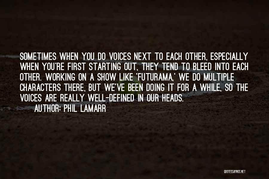 Bleed It Out Quotes By Phil LaMarr