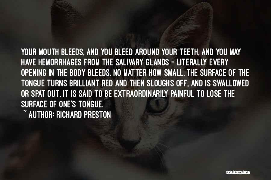 Bleed It Out Quotes By Richard Preston