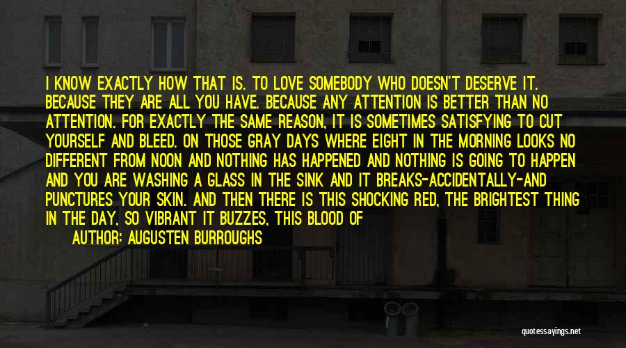 Bleed Love Quotes By Augusten Burroughs