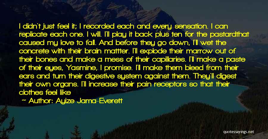 Bleed Love Quotes By Ayize Jama-Everett