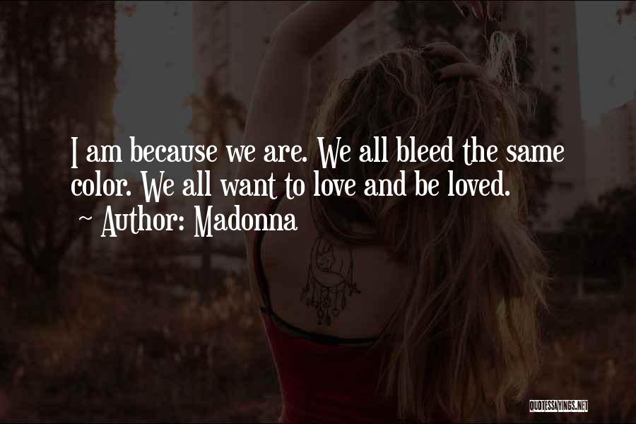 Bleed Love Quotes By Madonna