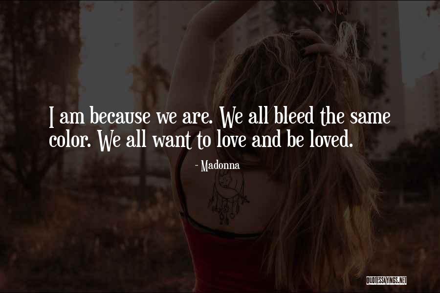 Bleed Love Quotes By Madonna