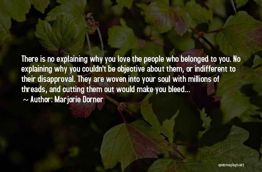 Bleed Love Quotes By Marjorie Dorner