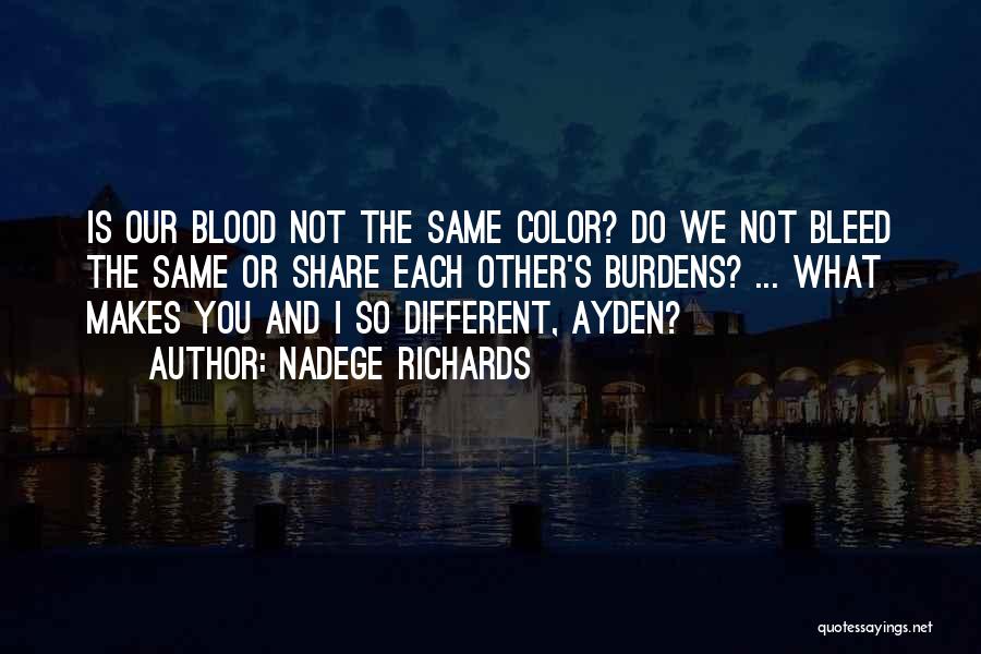 Bleed Love Quotes By Nadege Richards