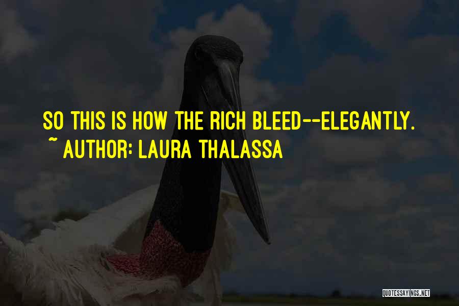 Bleed Quotes By Laura Thalassa