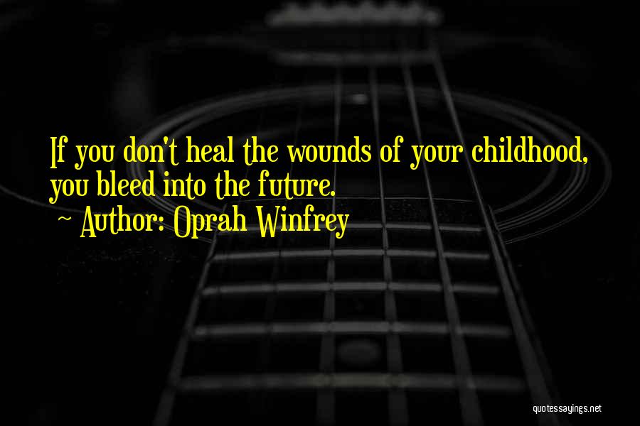 Bleed Quotes By Oprah Winfrey