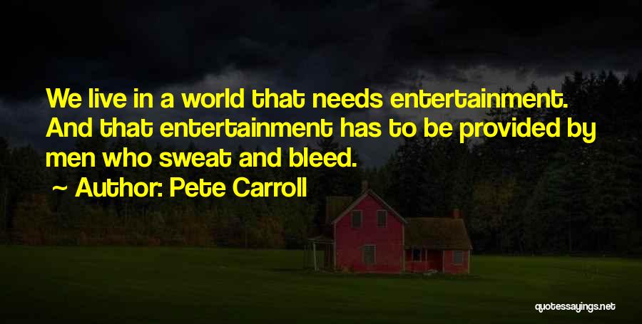 Bleed Quotes By Pete Carroll