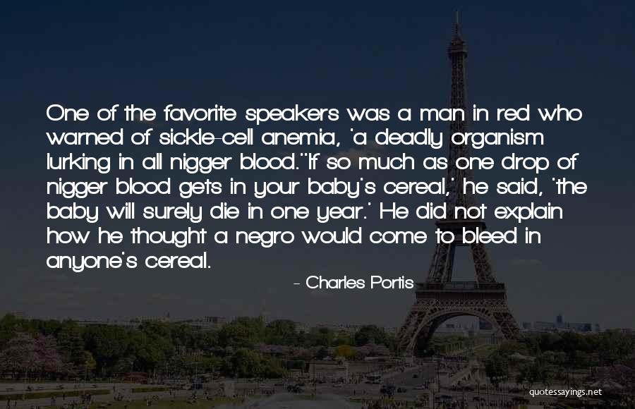 Bleed Red Quotes By Charles Portis