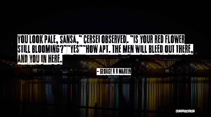 Bleed Red Quotes By George R R Martin