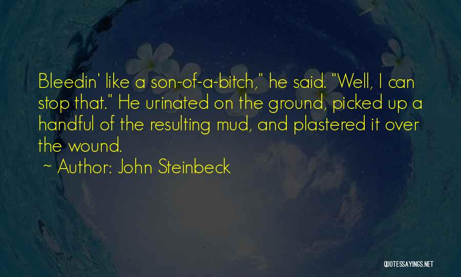 Bleedin Quotes By John Steinbeck