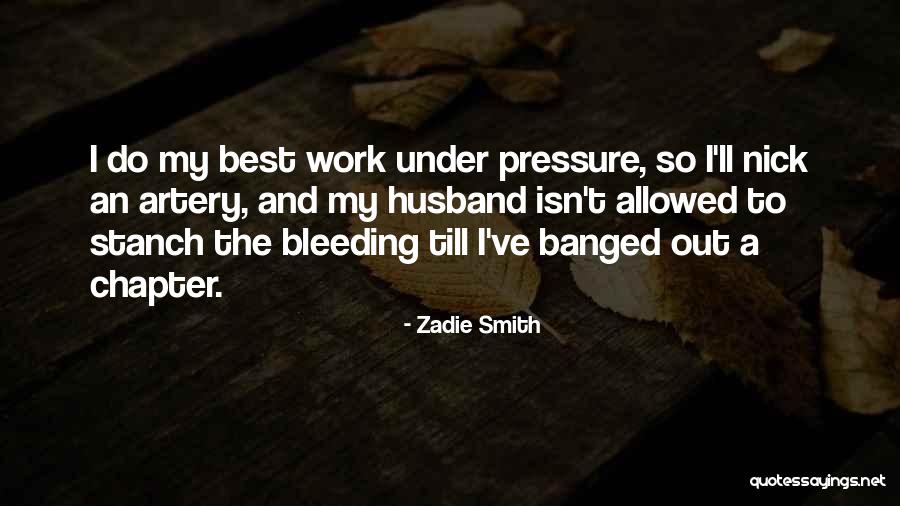Bleeding At 6 Quotes By Zadie Smith Bleeding At 6 Quotes By Zadie Smith
