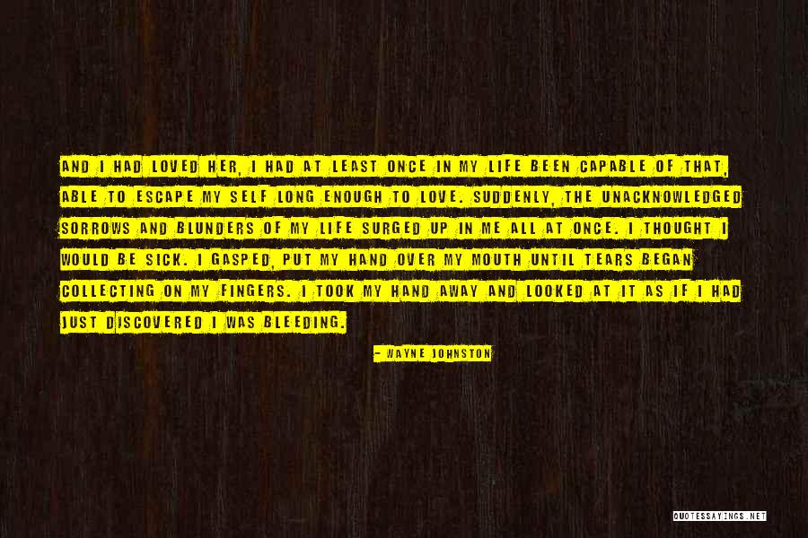 Bleeding At 7 Quotes By Wayne Johnston Bleeding At 7 Quotes By Wayne Johnston