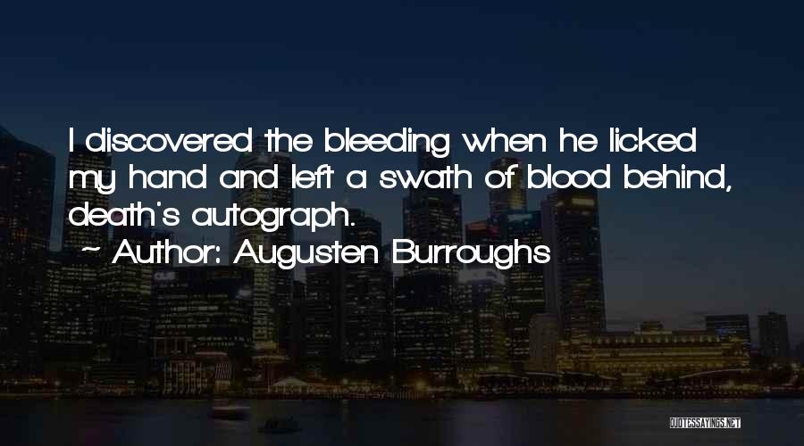 Bleeding Blood Quotes By Augusten Burroughs
