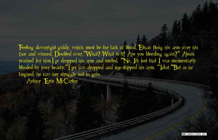 Bleeding Blood Quotes By Erin McCarthy