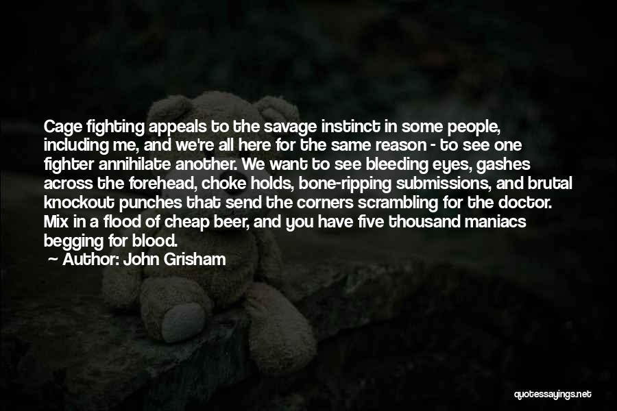 Bleeding Blood Quotes By John Grisham