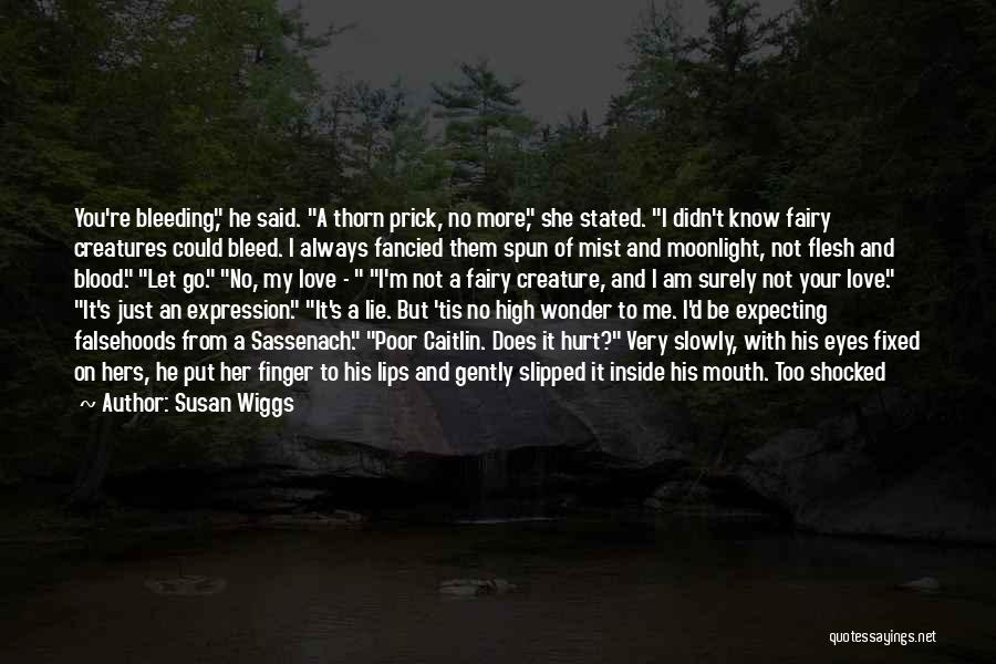 Bleeding Blood Quotes By Susan Wiggs
