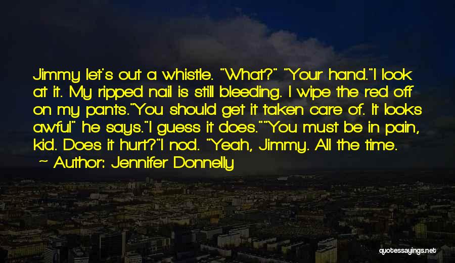 Bleeding Hand Quotes By Jennifer Donnelly