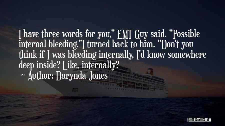 Bleeding Inside Quotes By Darynda Jones
