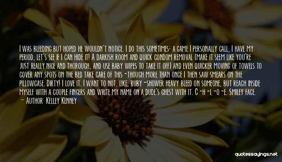 Bleeding Inside Quotes By Kelley Kenney