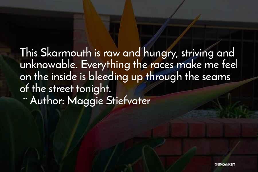 Bleeding Inside Quotes By Maggie Stiefvater