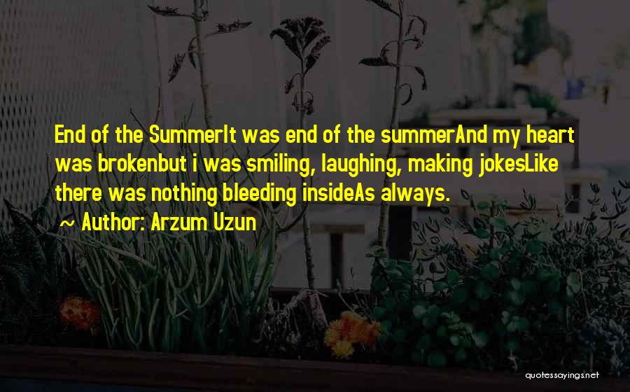 Bleeding Love Quotes By Arzum Uzun