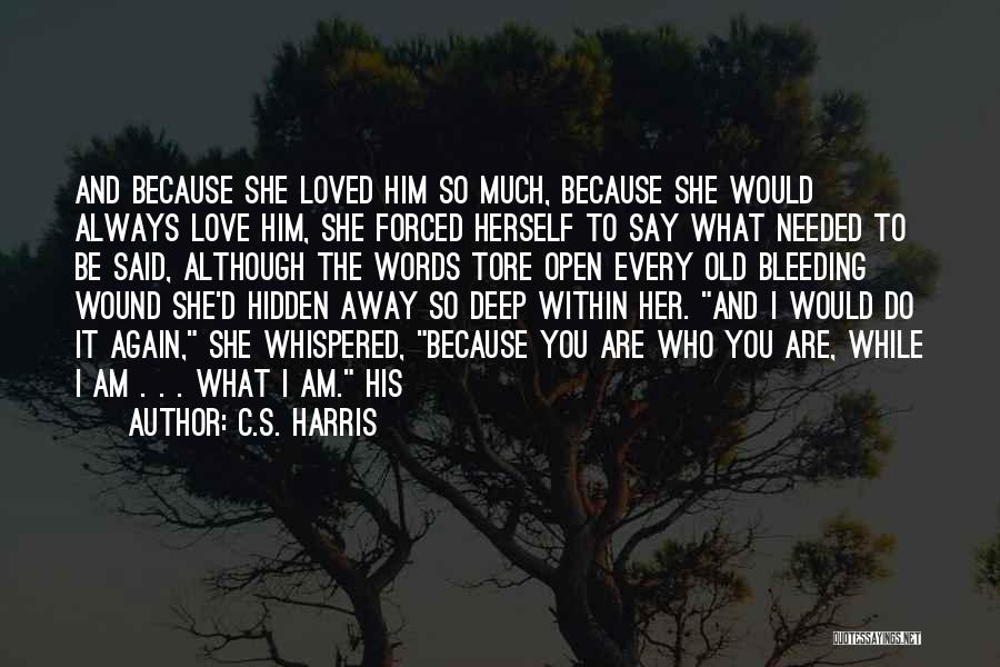 Bleeding Love Quotes By C.S. Harris