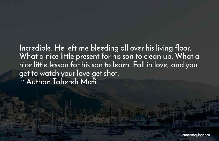 Bleeding Love Quotes By Tahereh Mafi