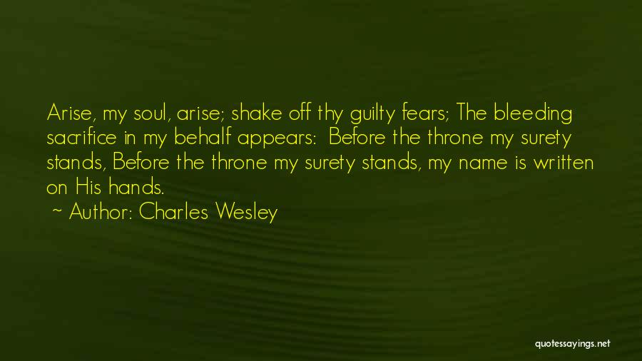 Bleeding Soul Quotes By Charles Wesley