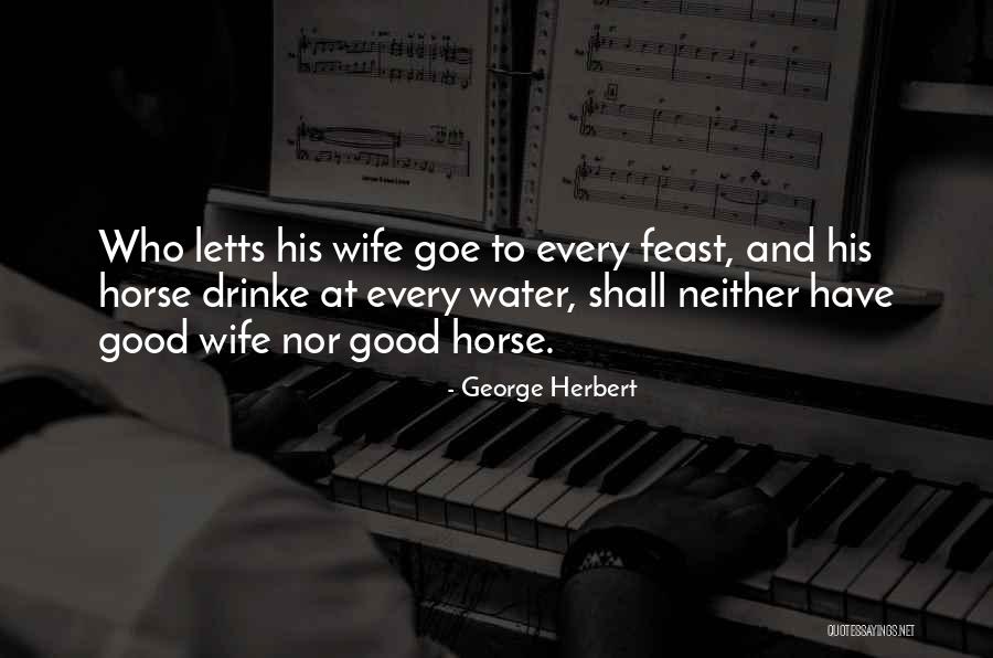 Bleedingstroke Quotes By George Herbert Bleedingstroke Quotes By George Herbert