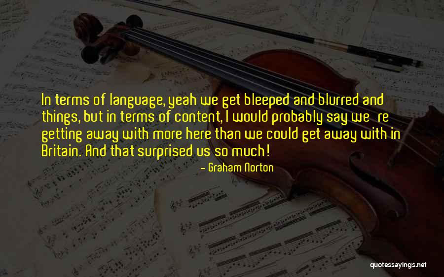 Bleeped Quotes By Graham Norton Bleeped Quotes By Graham Norton