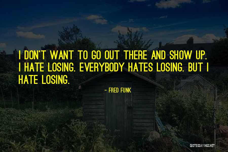 Bleeps And Blunders Quotes By Fred Funk Bleeps And Blunders Quotes By Fred Funk