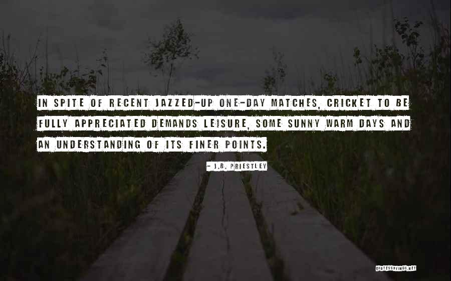 Bleeth On Nash Quotes By J.B. Priestley Bleeth On Nash Quotes By J.B. Priestley