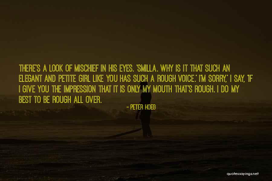 Blehm Plastics Quotes By Peter Hoeg Blehm Plastics Quotes By Peter Hoeg