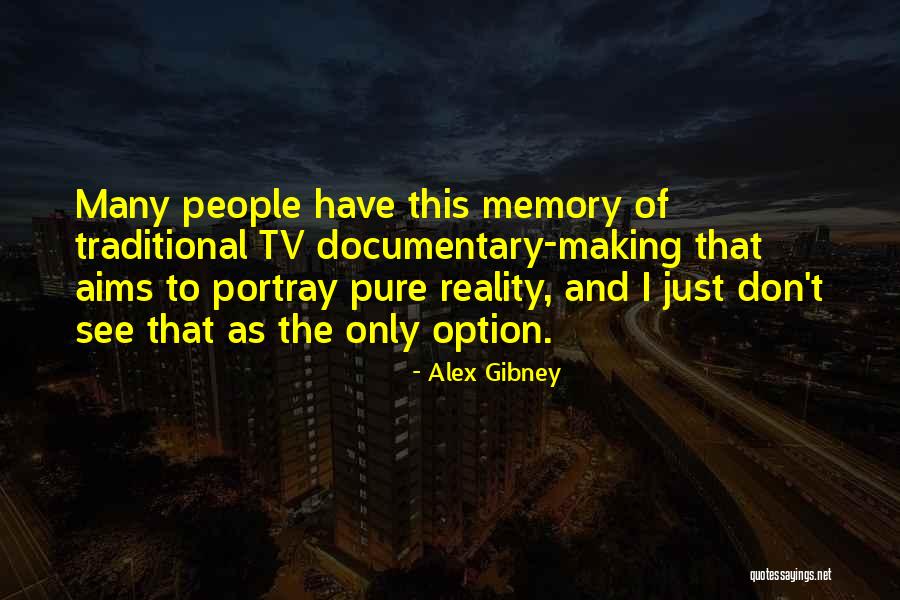 Bleibt Jung Quotes By Alex Gibney Bleibt Jung Quotes By Alex Gibney