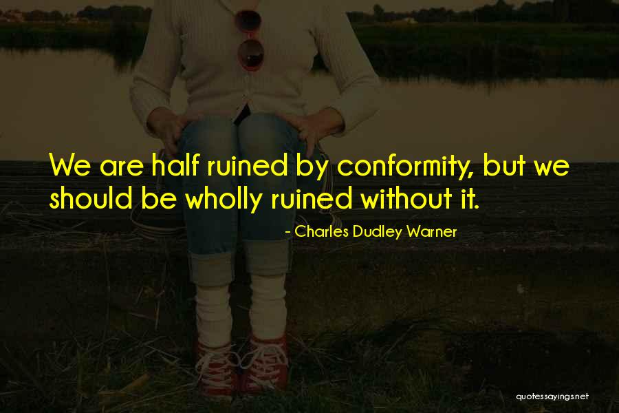 Blekte Quotes By Charles Dudley Warner Blekte Quotes By Charles Dudley Warner