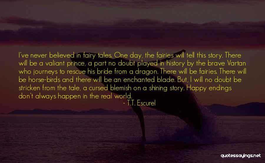 Blemish Less Quotes By T.T. Escurel Blemish Less Quotes By T.T. Escurel