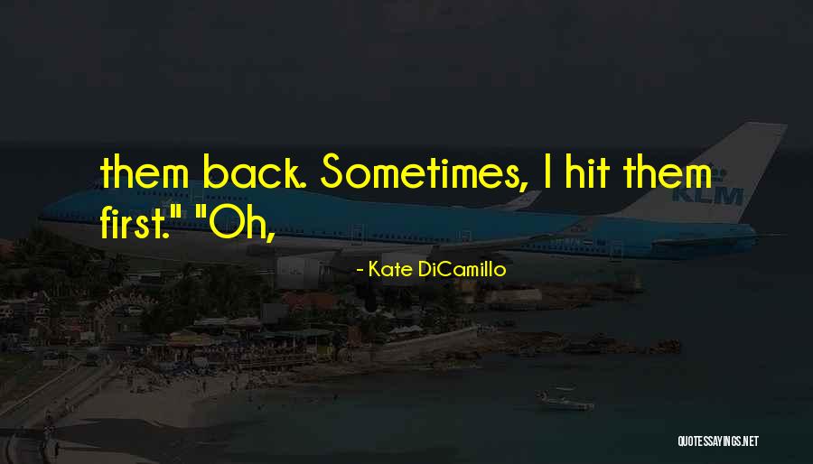 Blemished 80 Quotes By Kate DiCamillo Blemished 80 Quotes By Kate DiCamillo
