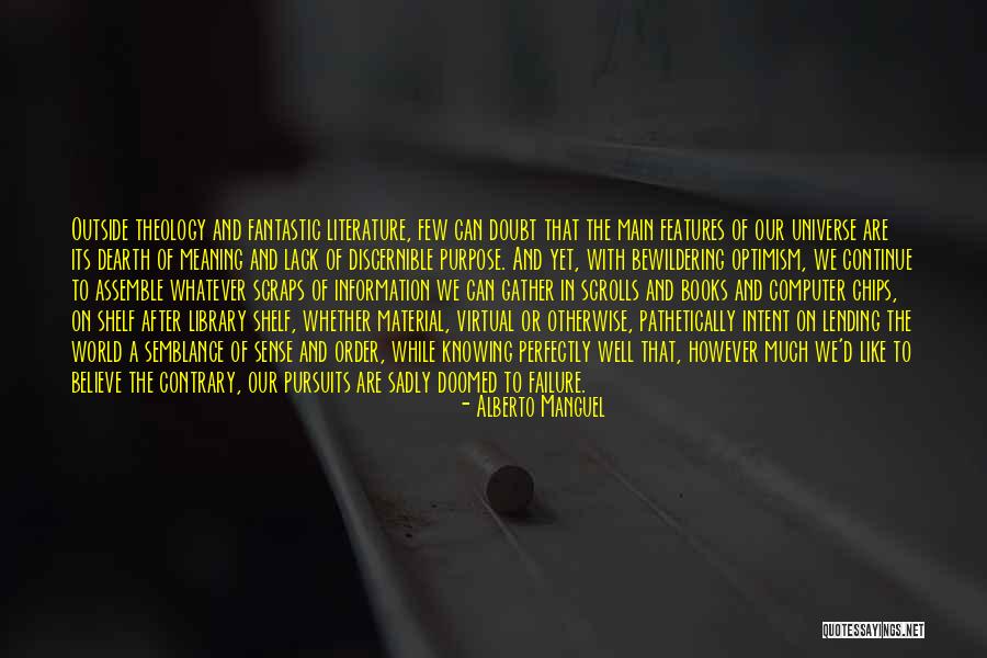 Blemished Bullets Quotes By Alberto Manguel Blemished Bullets Quotes By Alberto Manguel