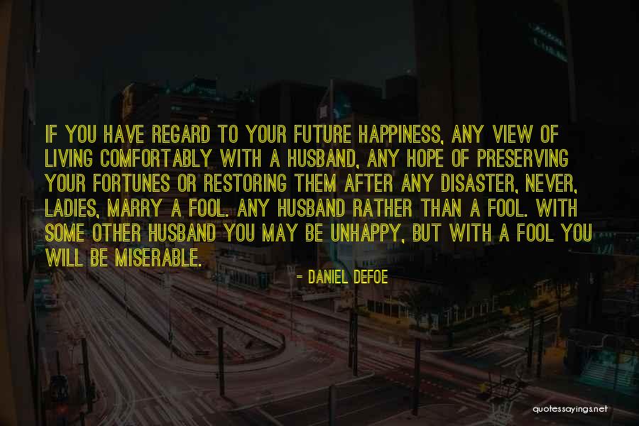Blemished Tires Quotes By Daniel Defoe Blemished Tires Quotes By Daniel Defoe