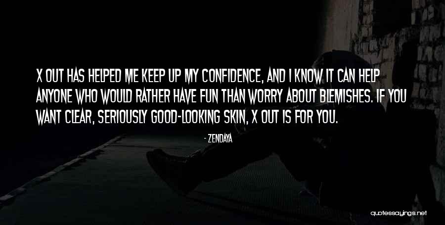 Blemishes On The Skin Quotes By Zendaya