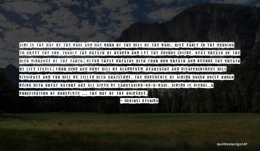 Blend With Nature Quotes By Morihei Ueshiba Blend With Nature Quotes By Morihei Ueshiba