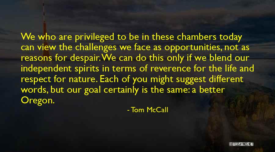 Blend With Nature Quotes By Tom McCall